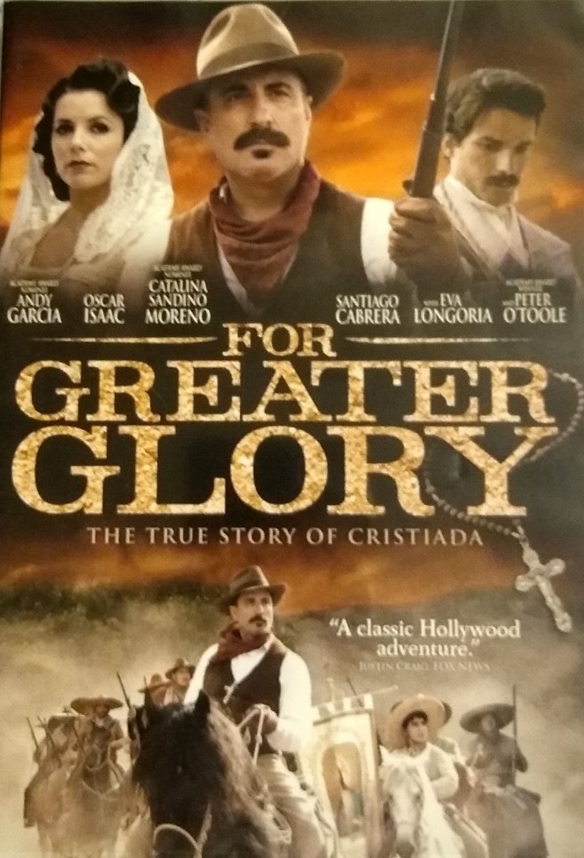 For Greater Glory: The True Story of Cristiada